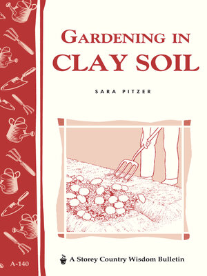 cover image of Gardening in Clay Soil